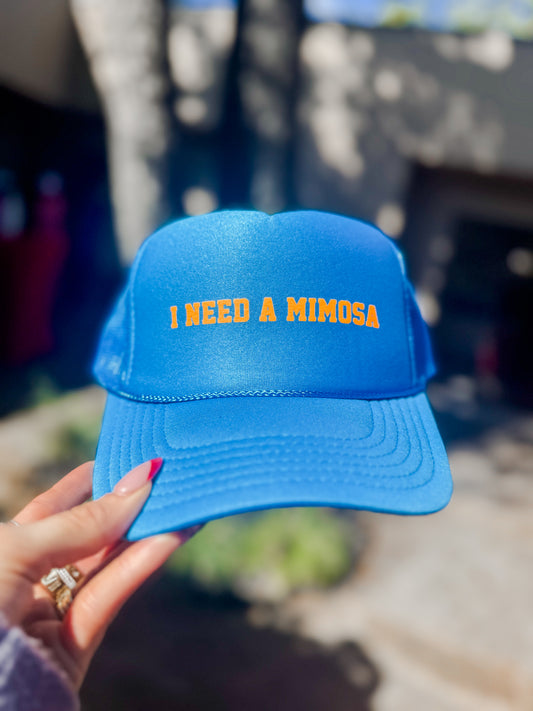 I Need a Mimosa Trucker Hat